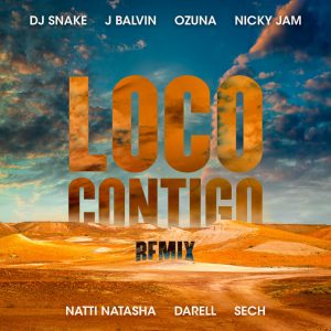 DJ Snake Ft. J Balvin, Ozuna, Nicky Jam, Natti Natasha, Darell, Sech – Loco Contigo (Official Remix)